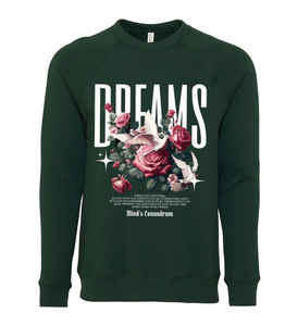 Dreams Sweatshirt